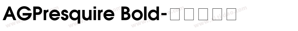AGPresquire Bold字体转换